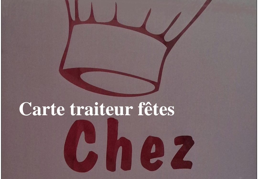 NOTRE CARTE TRAITEUR FETES DE FIN D&#8217;ANNEE Guebwiller