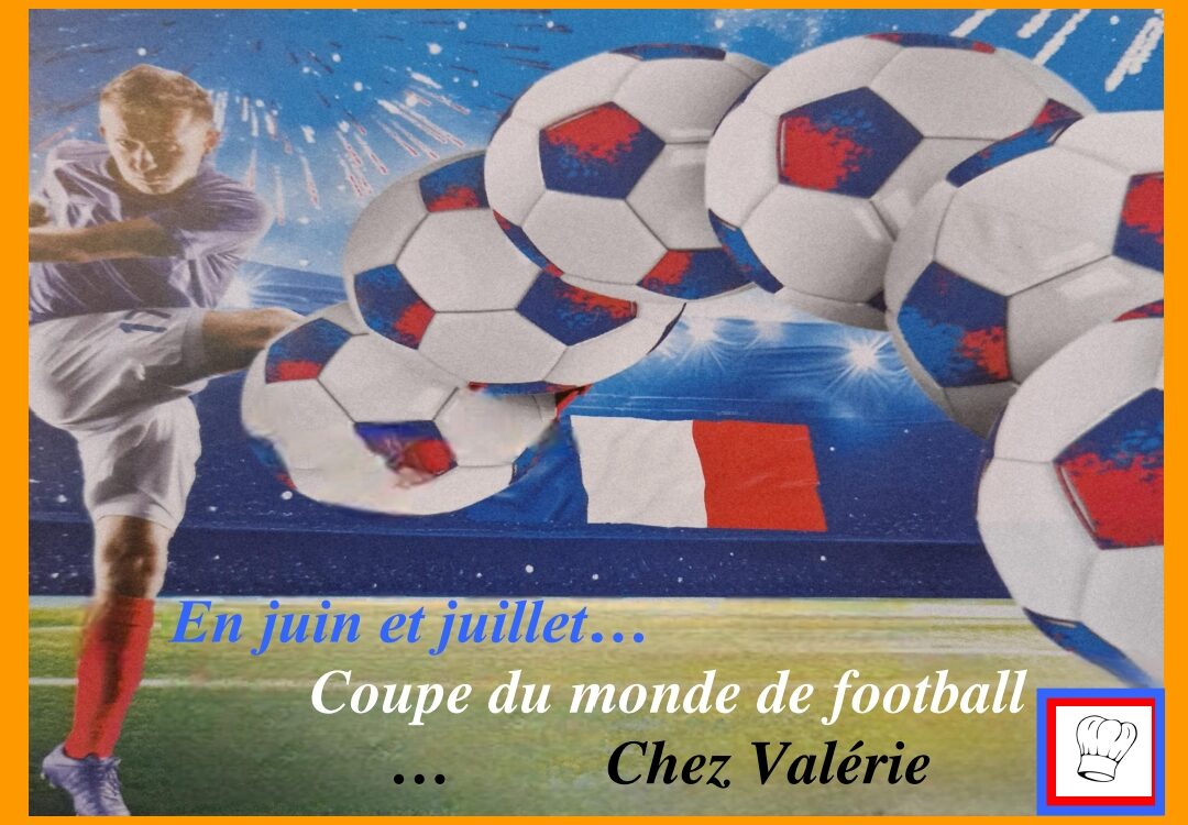 JUIN ET JUILLET LA COUPE DU MONDE… Cernay